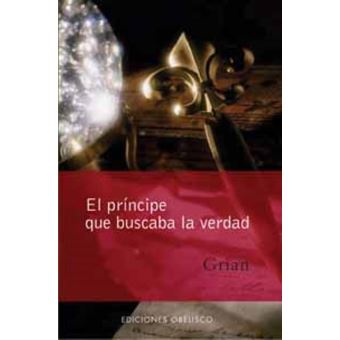Principe que buscaba la verdad, el