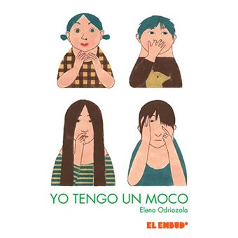 Yo tengo un moco