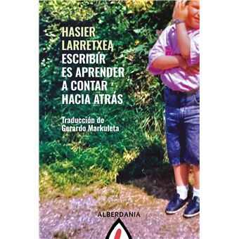 Escribir Es Aprender A Mirar Hacia Atras
