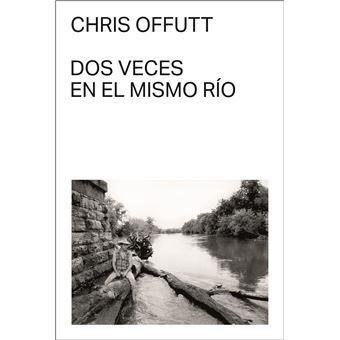 Dos veces en el mismo río