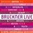 Box Set Bruckner. Sinfonien 1-9 Live Recordings - 9 CDs