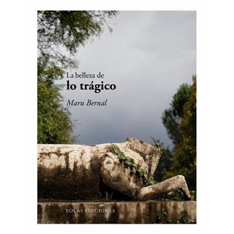 La belleza de lo trágico