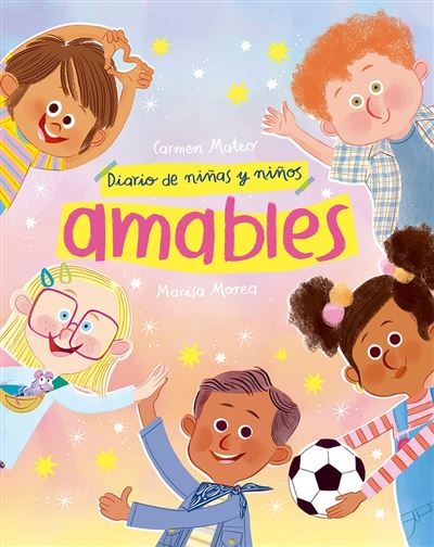 Nubeocho Diario De Niñas Y Niños Amables - Marisa Morea (Autor), Marisa Morea (Ilustración)