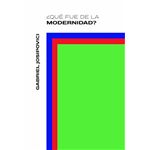 Que fue de la modernidad