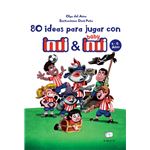 80 Ideas Para Jugar Con Indi Y Baby Indi 4-6