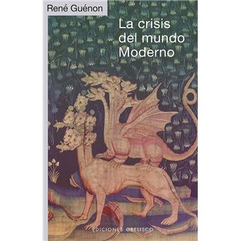 La crisis del mundo moderno