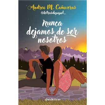 Nunca Dejamos De Ser Nosotros