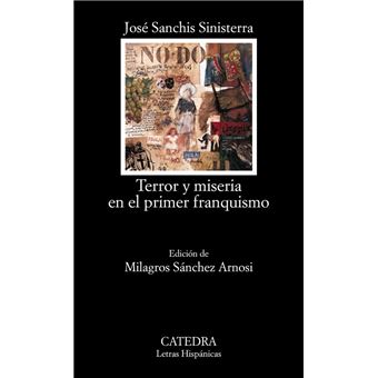 Terror y miseria en el primer franquismo. Premio Nacional de Literatura Dramática 2004