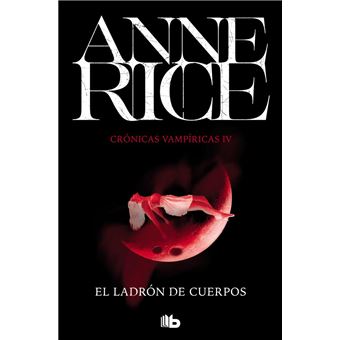 El ladrón de cuerpos (Crónicas Vampíricas 4)