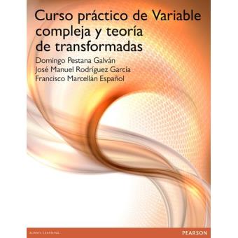 Curso práctico de variable compleja y teoría de transformada