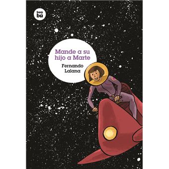 Mande a su hijo a Marte
