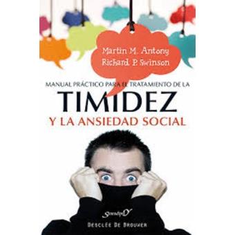 Manual práctico para el tratamiento de la timidez y la ansiedad social