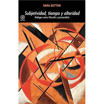 Subjetividad Tiempo Y Alteridad