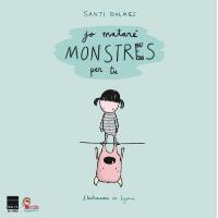 Jo mataré monstres per tu