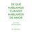 De qué hablamos cuando hablamos de amor