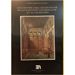 Guia historica del colegio mayor de