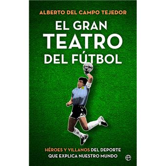 El gran teatro del fútbol