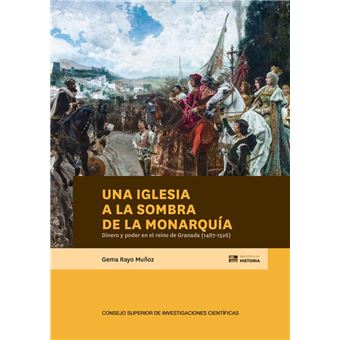 Una Iglesia a la sombra de la monarquía : dinero y poder en - 1