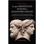 Lo que Aristóteles enseñó a Alejandro Magno