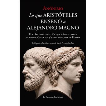 Lo que Aristóteles enseñó a Alejandro Magno