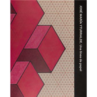 Jose Maria Yturralde Una Linea De Papel