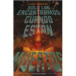 Solo Los Encontramos Cuando Están Muertos nº 2