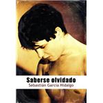 Saberse olvidado