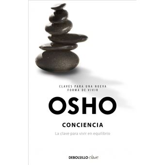 Conciencia (Claves Para Una Nueva Forma De Vivir)