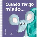 ¡Cuándo Tengo Miedo...