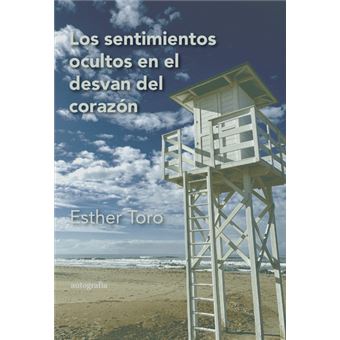 Los Sentimientos Ocultos En El Desván Del Corazón