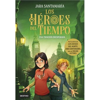 Los Héroes del Tiempo 2. Una traición inesperada