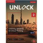 Unlock Level 2 Listening, Speaking & Critical Thinking Student’s Book, Mob App and Online Workbook w/ Downloadable Audio and Video