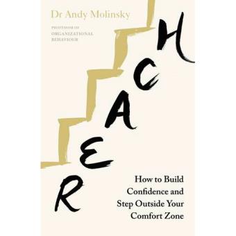 Reach: How to Build Confidence and Step Outside Your Comfort Zone
