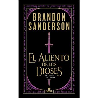 El aliento de los dioses (edición ilustrada)