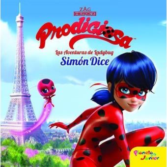 Prodigiosa. Las aventuras de Ladybug: Simón dice cuento