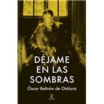 Déjame en las sombras