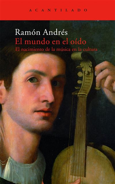 Acantilado El Mundo En El Oído - Ramón Andrés (Autor), Ramón Andrés (Autor)