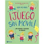 Cuido mi mente. ¡Juego sin móvil!
