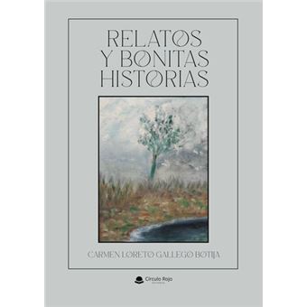 Relatos Y Bonitas Historias - 1