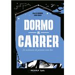 Dormo al carrer