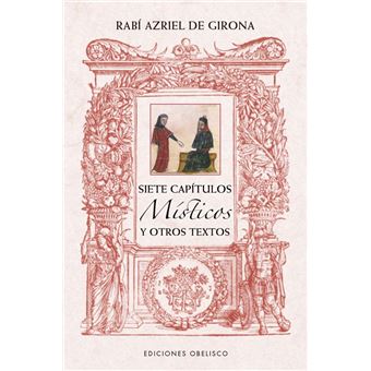 Siete capítulos místicos y otros textos de Rabí Azriel de Gi