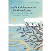 Historia de las creencias y las ideas religiosas I
