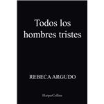 Todos los hombres tristes