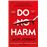 Do No Harm