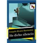 He Dicho Silencio