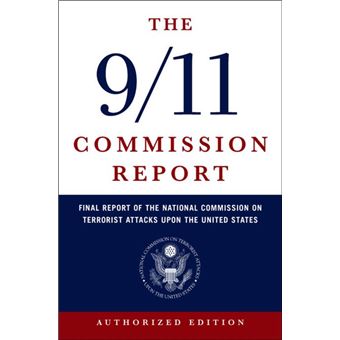 The 9/11 Commission Report: Final Report of the National Commission on Terrorist Attacks Upon the United States (Authorized Edition) - 1