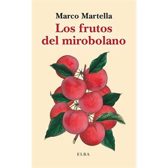 Los Frutos Del Mirobolano