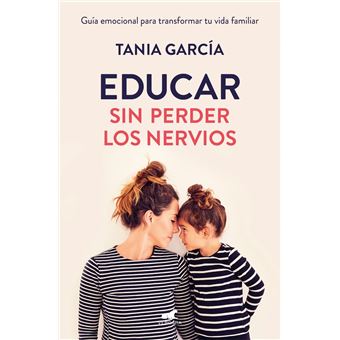 Educar sin perder los nervios