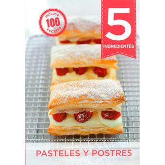 5 Ingredientes: Pasteles Y Postres - 1