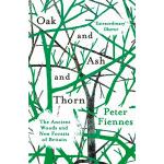 Oak and ash and thorn